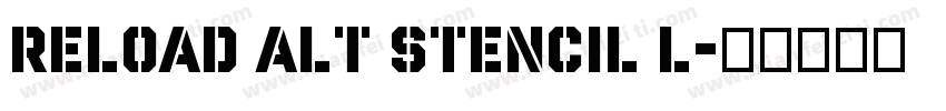 Reload Alt Stencil L字体转换